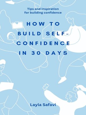 cover image of How to Build Self-Confidence in 30 Days